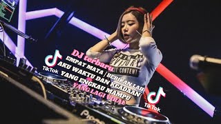 Download lagu DJ EMPAT MATA | BERIKAN LAH AKU WAKTU DAN KEADAAN YANG ENGKAU MAMPU TERBARU 2025😎