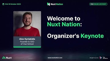 Nuxt Nation 2023: Alex Kyriakidis - Welcome to Nuxt Nation, Organizer
