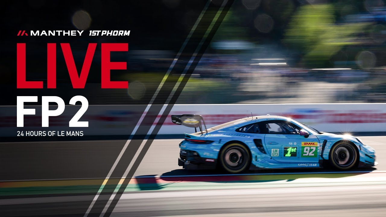 Liveonboard Porsche 911 GT3 R No. 92 | 93rd 24 Hours of Le Mans | Manthey 1st Phorm | FP2