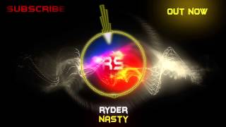 Ryder - Nasty (OUT NOW)