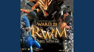 Roll With Me (RWM) - Ward 21