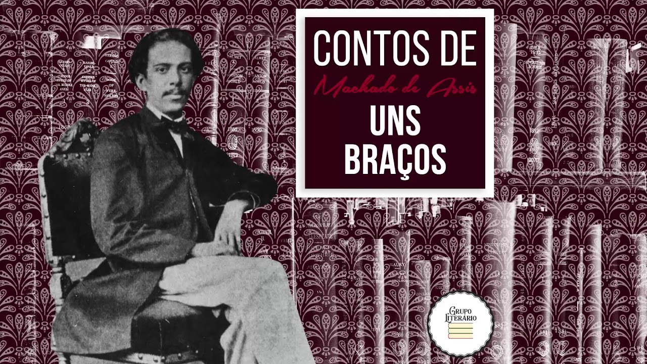 Uns Braços Machado De Assis - RETOEDU