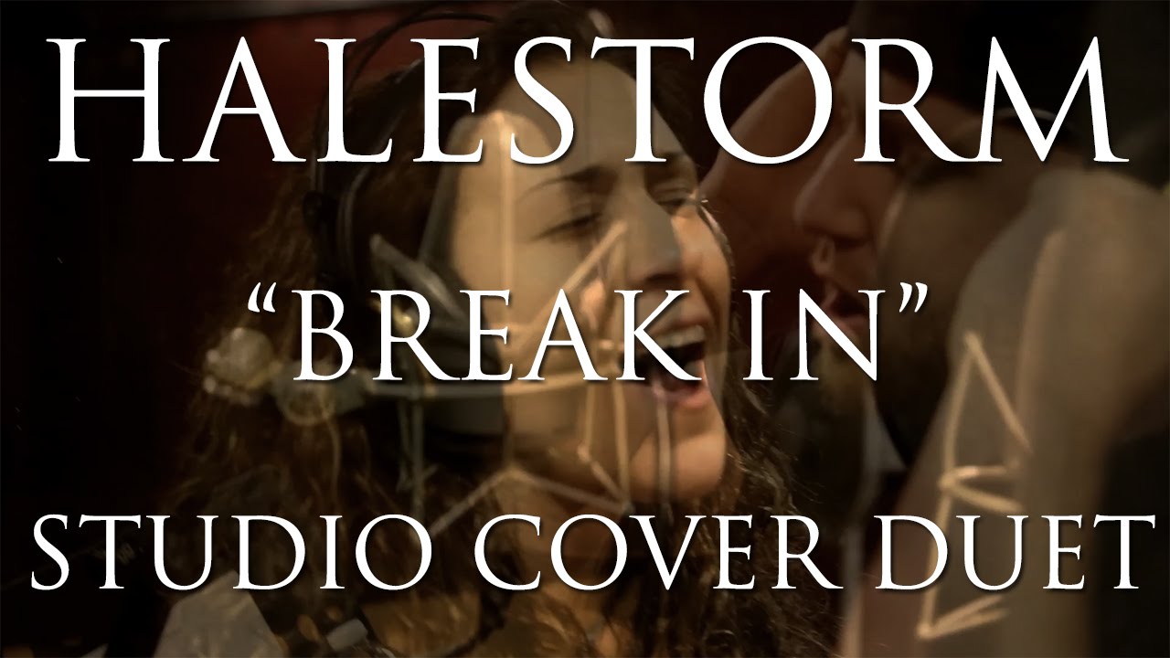 Halestorm "Break In" Studio Cover by Shaun Mason & Andrea Nies YouTube