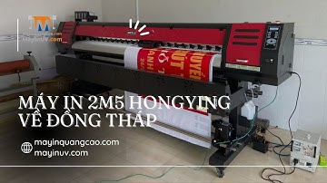 Máy in quảng cáo khổ lớn 2m5 HongYing anh Lành tại Đồng Tháp | MayInQuangCao.com | 0937 569 868