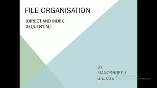Direct and Index sequential-File Organisation-Data structures