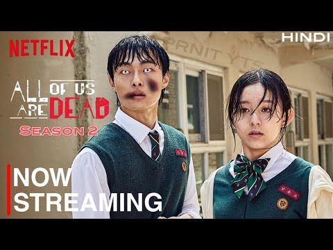 All of Us Are Dead, Now Streaming