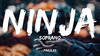 Soprano - Ninja (Paroles)