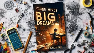 Young Minds, Big Dreams