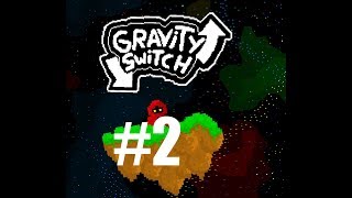 GROUND THAT DISINTEGRATES! | Gravity Switch #2