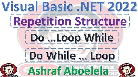 Visual Basic  Net 2022  85  Loop Structure, Do …Loop While, Do While … Loop