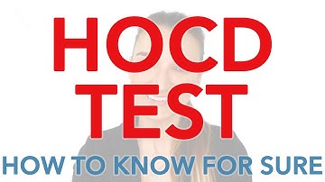 HOCD Test - Do You Have HOCD? (HOCD, Homosexual OCD, Sexual Orientation OCD)