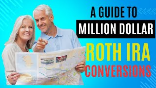 A Guide to Multi Million Dollar Roth IRA conversions- how to save taxes on Roth IRA conversions