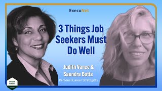 3 Things Job Seekers Must Do Well