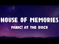 Panic! At the Disco - House Of Memories (Lyrics)
