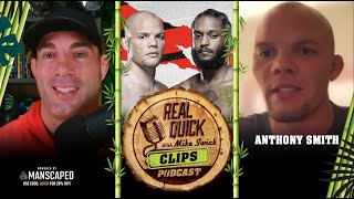 Anthony Smith on his upcoming fight vs Ryan Spann | Mike Swick Podcast