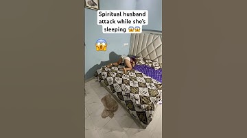 Spiritual husband attacked her while sleeping 😱😱 #spiritual #husband