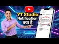 People Are Getting Hoocked On Your Channel Congrates On Reaching || Yt Studio Notification Kya hai