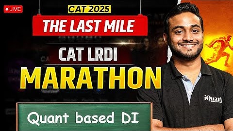 CAT 2025 Quant Based LRDI | CAT 2025 Last Mile