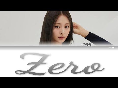 Tzuyu/Twice (쯔위/트와이스) - Zero (original: Yerin Baek) Lyrics (Color Coded Han/Rom/Eng)