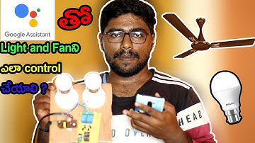 control light and fan with google assistant | home automation | IOT | Telugu