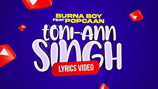 Burna Boy-Toni-Ann Singh-feat-Popcaan-(Lyrics Video)