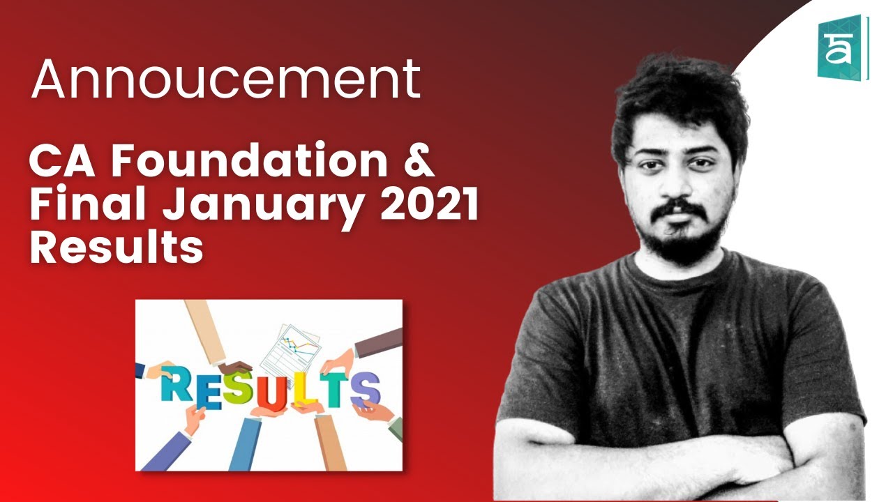 ICAI Announcement for CA Foundation | CA Final January 2021 Results.