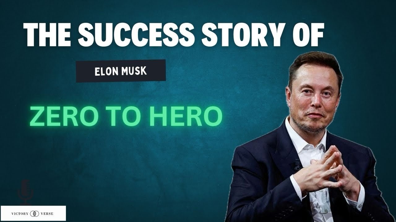 The Inspiring Journey of Elon Musk: From Zero to Billionaire!!!💵😎 - YouTube