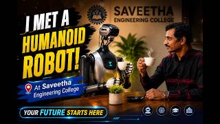 I Met Humanoid Robot at Saveetha Engineering College | AI Revolution Begins Best Engineering College