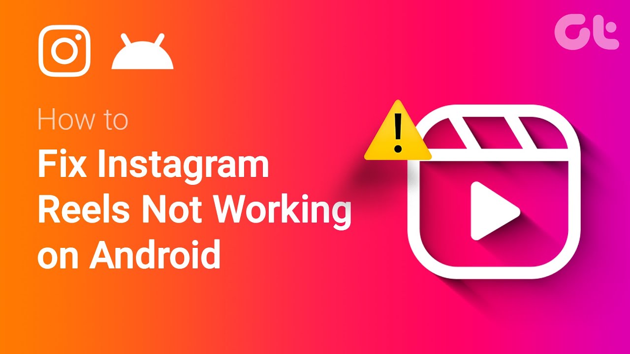 How to Fix Instagram Reels Not Working on Android | Can't Watch Reels ...