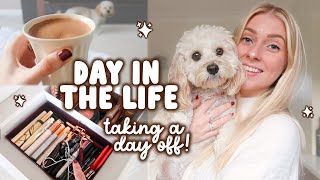 a day in my life (taking a day off!)  looking after my mental health VLOG