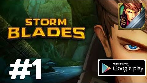 Stormblades - Gameplay Walkthrough Part 1 (IOS, Android)