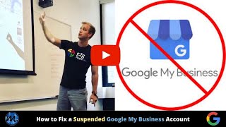 Source video: How to Fix a Suspended Google Business Profile (GBP Appeal)