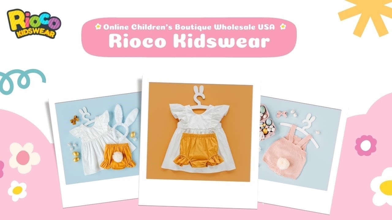 Online Children’s Boutique Wholesale USA Rioco Kidswear YouTube