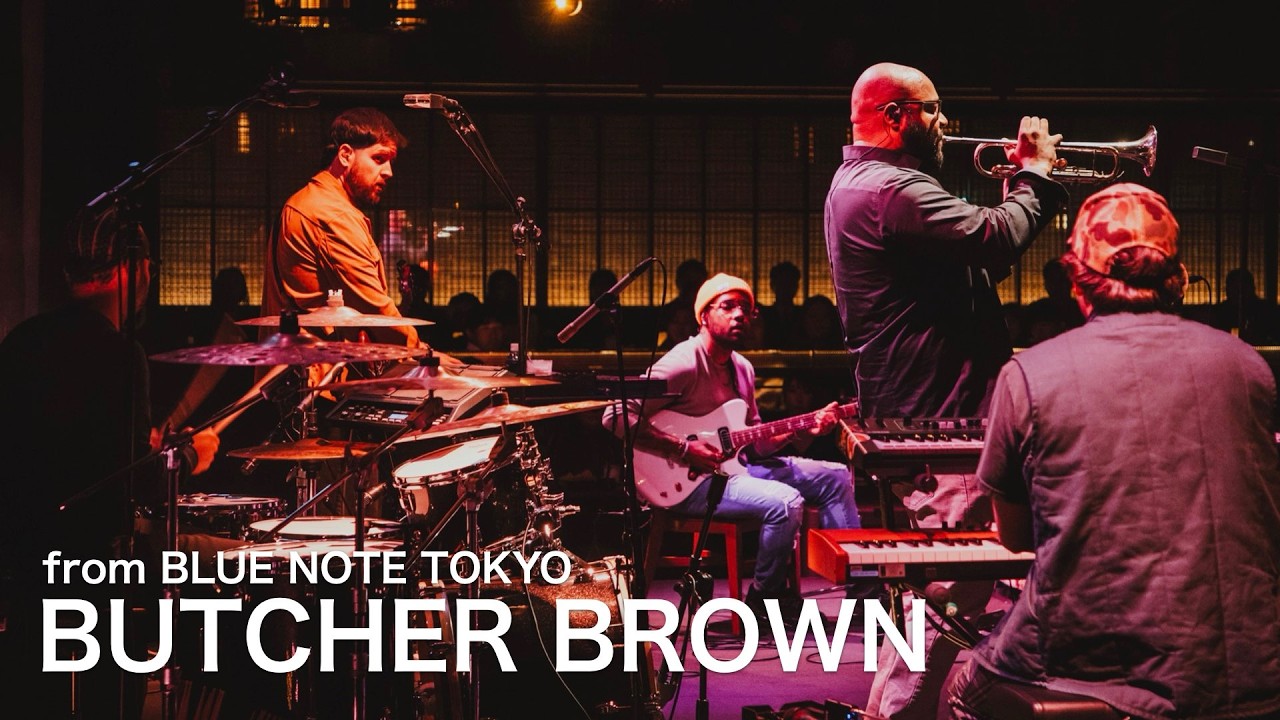 BUTCHER BROWN "Seagulls - Ibiza - Unwind"/ BLUE NOTE TOKYO Live 2026