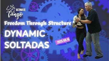 Ultimate Tango presents Short Sequences: Exploring Soltadas | Freedom Within Connection (w Grisha)