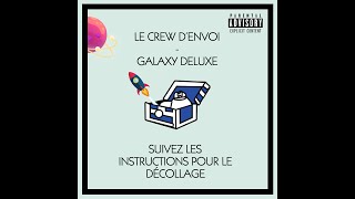 Le Crew d'Envoi - Galaxy Deluxe (Prod. by Rochild)