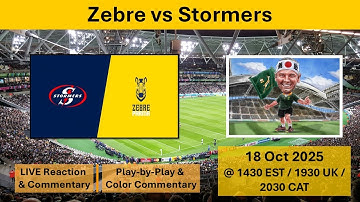 Zebre vs Stormers | United Rugby Championship | LIVE Reaction Game Commentary | 18 Oct 2025