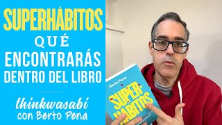 SUPERHÁBITOS: Dentro del libro - Ideas clave