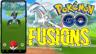 LES FUSIONS ARRIVENT DANS POKÉMON GO