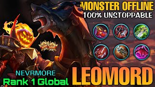 Monster Offlane Leomord 100% Unstoppable - Top 1 Global Leomord by NEVRMORE - Mobile Legends