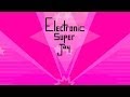 Jugando Electronic Super Mmmf Yeah