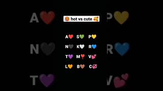 select for name letter 💌 hot 🥵 vs cute 🥰 #viral #video #arpita #girl #shortsvideo