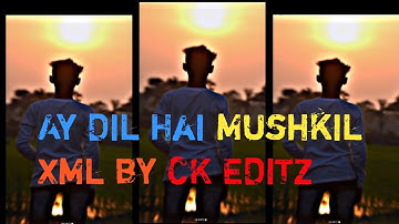 Ay Dil Hai Mushkil Alight motion video edit Xml File 👇@CariMusta#alightmotion #xml #tendring