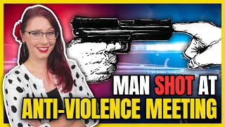 Man Shot at Anti-Violence Meeting