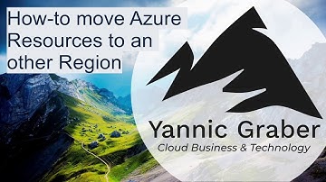 Howto move Azure Resources to an other Region by Azure Resource Mover
