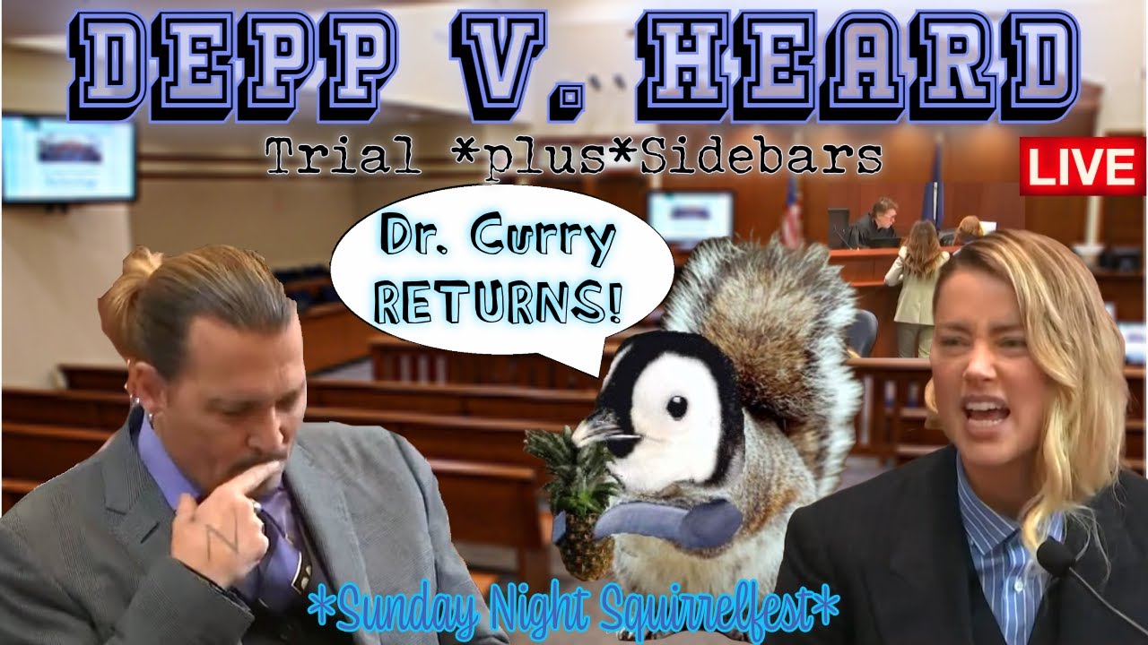 Depp v. Heard LIVE Trial PLUS Sidebars! - Day 22: **Dr. Curry RETURNS On Rebuttal!**