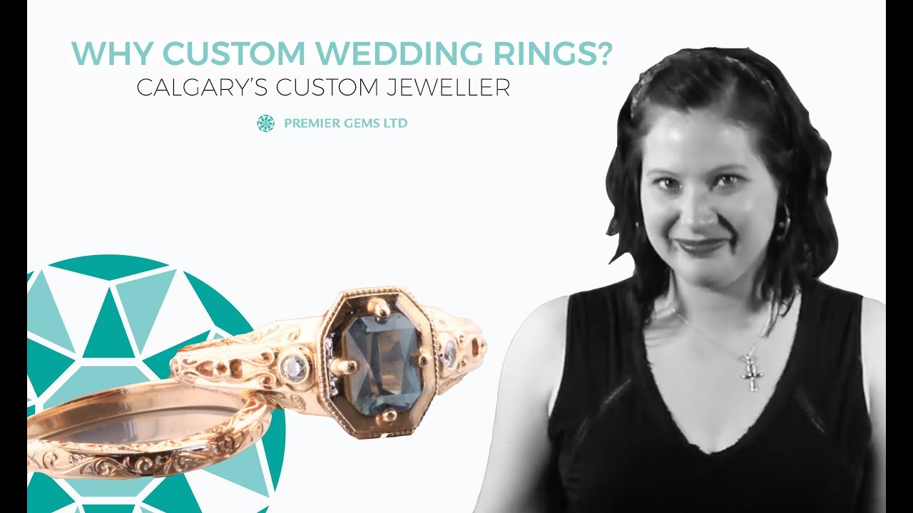 Download WHY custom Wedding Rings?  -  Premier Gems Calgary