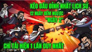 HUYỀN THOẠI HẢI TẶC - 6 THẦY ÔNG NỘI GARP VS 6 VUA HẢI TẶC ROGER...SỨC MẠNH TÌNH BẠN HAY UY ÁP WIN?