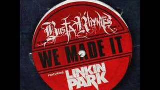 Busta Rhymes - We Made It (Feat. Linkin Park)[Dirty Version]