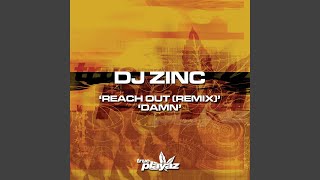 Reachout - DJ Zinc